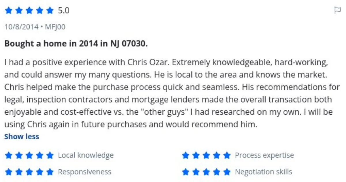 Zillow review by MFJ00, 10/8/2014, rated 5 of 5: Bought a home in 2014 in NJ 07030.